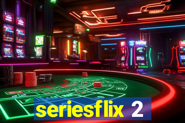 seriesflix 2